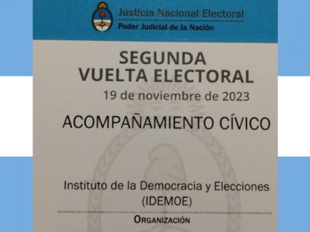 El Instituto de la Democracia y Elecciones (IDEMOE) observará la segunda vuelta (balotaje) de los comicios presidenciales en Argentina el 19 de noviembre de 2023.