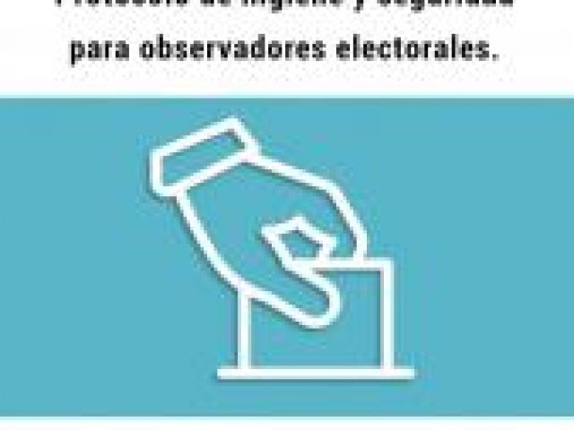 Protocolo COVID 19 para observadores electorales de IDEMOE