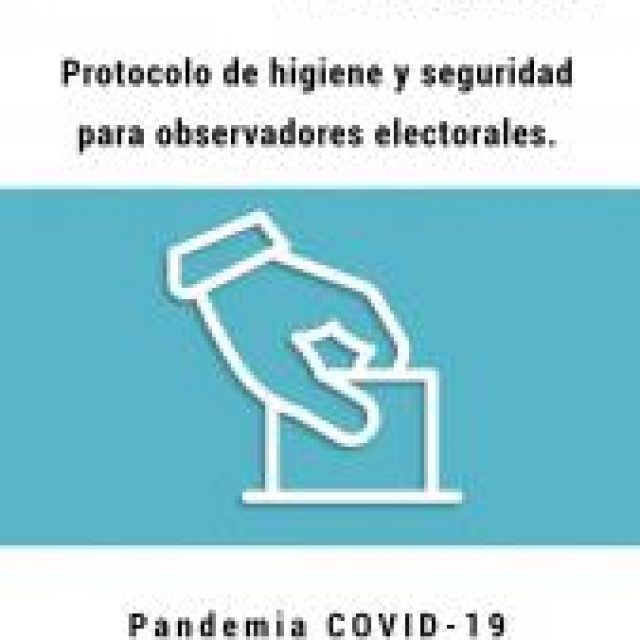 Protocolo COVID 19 para observadores electorales de IDEMOE